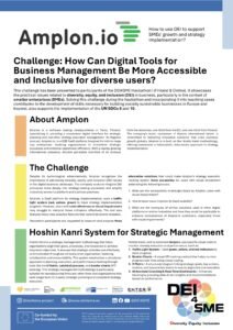 Despite its technological advancements, Amplon recognizes the importance of addressing diversity, equity, and inclusion (DEI) issues in the digital business landscape. The company seeks to integrate DEI principles more deeply into strategy-making processes and amplify inclusivity across its platform and business practices. Amplon, a SaaS platform for strategy implementation, uses a traffic light system (red, yellow, green) to track strategy implementation progress. However, users with color blindness or visual impairments may struggle to interpret these indicators effectively. The tool also features many data analytics features that cannot be screen readable. Hackathon participants are requested to research and propose three alternative solutions that could make Amplon’s strategy execution tracking system more accessible for users with visual impairment addressing the following issues: What are the accessibility challenges faced by Amplon users with visual impairments? How Amplon could improve its SaaS usability? What are the examples of similar solutions used in other digital platforms or similar industries and how they could be applicable to enhance inclusiveness of Amplon’s customers, especially those with visual impairments?